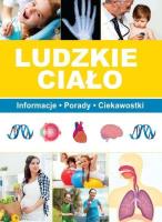 Ludzkie ciało. Autor: PAULINA BRONIKOWSKA, ALEKSANDRA PATUREJ. SmakLiter.pl Okładka książki Ludzkie ciało