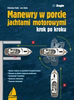 Manewry w porcie jachtami motorowymi. Autor: Christian Tiedt, Bolle Lars. SmakLiter.pl Okładka książki Manewry w porcie jachtami motorowymi