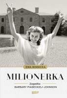 Milionerka. Zagadka Barbary Piaseckiej-Johnson. Autor: Winnicka Ewa. SmakLiter.pl Okładka książki Milionerka. Zagadka Barbary Piaseckiej-Johnson