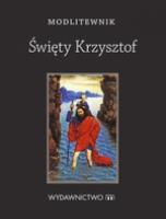 Modlitewnik Święty Krzysztof. Autor: Chaberka Sylwia. SmakLiter.pl Okładka książki Modlitewnik Święty Krzysztof