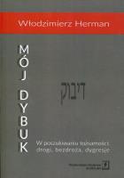 Mój Dybuk. Autor: Herman Włodzimierz. SmakLiter.pl Okładka książki Mój Dybuk