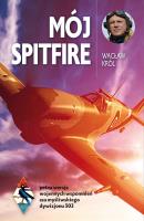 Mój Spitfire. Autor: Ks. Wacław Królikowski SJ. SmakLiter.pl Okładka książki Mój Spitfire