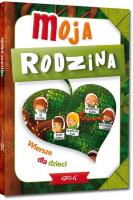 Moja rodzina wiersze dla dzieci. Autor: Grzegorz Strzeboński. SmakLiter.pl Okładka książki Moja rodzina wiersze dla dzieci