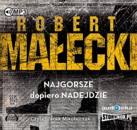 Okładka książki Najgorsze dopiero nadejdzie - Audiobook