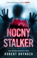 Nocny stalker. Autor: Bryndza Robert. SmakLiter.pl Okładka książki Nocny stalker