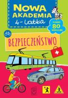 Nowa Akademia 4 latka Bezpieczeństwo. Autor: Opracowanie zbiorowe. SmakLiter.pl Okładka książki Nowa Akademia 4 latka Bezpieczeństwo