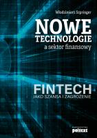 Nowe technologie a sektor finansowy. Autor: Włodzimierz Szpringer. SmakLiter.pl Okładka książki Nowe technologie a sektor finansowy