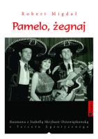 Pamelo, żegnaj. Autor: Migdał Robert. SmakLiter.pl Okładka książki Pamelo, żegnaj