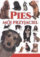 Pies - mój przyjaciel. Autor: Joanna Werner. SmakLiter.pl Okładka książki Pies - mój przyjaciel