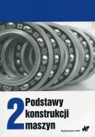 Podstawy konstrukcji maszyn Tom 2. Autor: Marek Dietrich. SmakLiter.pl Okładka książki Podstawy konstrukcji maszyn Tom 2