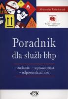 Poradnik dla służb bhp. Autor: Kaźmierczak Aleksandra. SmakLiter.pl Okładka książki Poradnik dla służb bhp