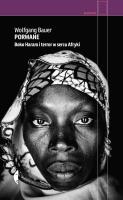 Porwane. Boko Haram i terror w sercu Afryki. Autor: Wolfgang Bauer. SmakLiter.pl Okładka książki Porwane. Boko Haram i terror w sercu Afryki