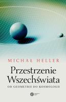 Przestrzenie Wszechświata. Autor: Michał Heller. SmakLiter.pl Okładka książki Przestrzenie Wszechświata