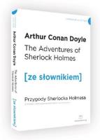 Przygody Sherlocka Holmesa wersja angielska z podręcznym słownikiem. Autor: Doyle Arthur Conan. SmakLiter.pl Okładka książki Przygody Sherlocka Holmesa wersja angielska z podręcznym słownikiem