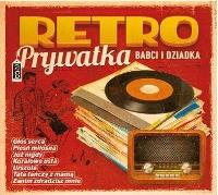 Retroprywatka babci i dziadka cz.2 2CD. Autor:   Praca zbiorowa. SmakLiter.pl Okładka książki Retroprywatka babci i dziadka cz.2 2CD