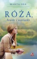 Róża, bratki i wariatki. Autor: Osa Marta. SmakLiter.pl Okładka książki Róża, bratki i wariatki