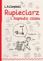 Rupieciarz i kapsuła czasu. Autor: L.A. Campbell. SmakLiter.pl Okładka książki Rupieciarz i kapsuła czasu
