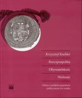 Okładka książki Rzeczpospolita Obywateskość Wolność