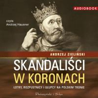 Okładka książki Skandaliści w koronach - Audiobook