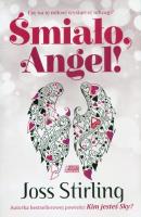 Śmiało Angel. Autor: Stirling Joss. SmakLiter.pl Okładka książki Śmiało Angel