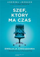 Szef, który ma czas.. Autor: Andrzej Jeznach, Wojciech Eichelberger. SmakLiter.pl Okładka książki Szef, który ma czas.