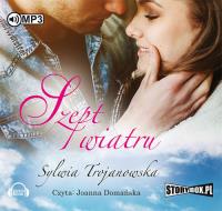 Szept wiatru - Audiobook. Autor: Sylwia Trojanowska. SmakLiter.pl Okładka książki Szept wiatru - Audiobook