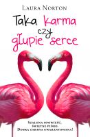 Okładka książki Taka karma czy głupie serce