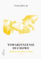 Towarzyszenie duchowe. Autor: Franz Jalics SJ. SmakLiter.pl Okładka książki Towarzyszenie duchowe
