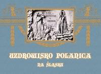 Uzdrowisko Polanica na Śląsku. Autor:   Praca zbiorowa. SmakLiter.pl Okładka książki Uzdrowisko Polanica na Śląsku