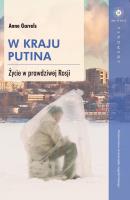 W kraju Putina. Autor: Anne Garrels. SmakLiter.pl Okładka książki W kraju Putina