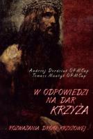W odpowiedzi na Dar Krzyża. Rozważania Drogi.... Autor: Andrzej Derdziuk, Mantyk Tomasz. SmakLiter.pl Okładka książki W odpowiedzi na Dar Krzyża. Rozważania Drogi...