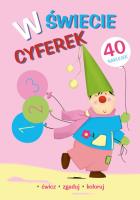 W świecie cyferek. Autor: Krassowska Dorota. SmakLiter.pl Okładka książki W świecie cyferek