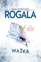 WAŻKA. Autor: Rogala Małgorzata. SmakLiter.pl Okładka książki WAŻKA