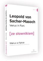 Wenus w futrze wersja angielska z podręcznym słownikiem. Autor: Sacher-Masoch Leopold. SmakLiter.pl Okładka książki Wenus w futrze wersja angielska z podręcznym słownikiem