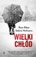 Wielki chłód. Autor: Ribas Rosa, Hofmann Sabine. SmakLiter.pl Okładka książki Wielki chłód