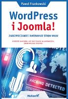 WordPress i Joomla! Zabezpieczanie i ratowanie.... Autor: Frankowski Paweł. SmakLiter.pl Okładka książki WordPress i Joomla! Zabezpieczanie i ratowanie...