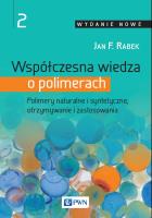 Współczesna wiedza o polimerach Tom 2. Autor: Rabek Jan F.. SmakLiter.pl Okładka książki Współczesna wiedza o polimerach Tom 2