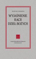 Wyjaśnienie racji dzieł Bożych. Autor: Mateusz z Krakowa. SmakLiter.pl Okładka książki Wyjaśnienie racji dzieł Bożych