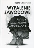 Wypalenie zawodowe. Autor: Mańkowska Beata. SmakLiter.pl Okładka książki Wypalenie zawodowe