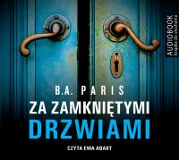 Za zamkniętymi drzwiami. Audiobook. Autor: Paris B.A.. SmakLiter.pl Okładka książki Za zamkniętymi drzwiami. Audiobook