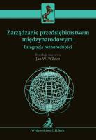 Zarządzanie przedsiębiorstwem międzynarodowym Integracja różnorodności. Autor: Witkor Jan. SmakLiter.pl Okładka książki Zarządzanie przedsiębiorstwem międzynarodowym Integracja różnorodności