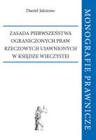 Okładka książki Zasada pierwszeństwa ograniczonych praw rzeczowych ujawnionych w księdze wieczystej