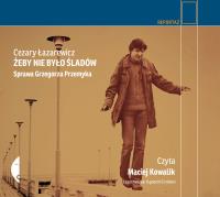 Żeby nie było śladów. Autor: Łazarewicz Cezary. SmakLiter.pl Okładka książki Żeby nie było śladów