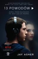 13 powodów. Autor: Jay Asher. SmakLiter.pl Okładka książki 13 powodów