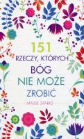 Okładka książki 151 rzeczy których Bóg nie może zrobić