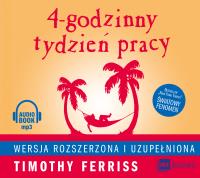 4-godzinny tydzień pracy Audiobook w.2017 - Audiobook. Autor: Timothy Ferriss. SmakLiter.pl Okładka książki 4-godzinny tydzień pracy Audiobook w.2017 - Audiobook