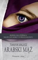 Arabski mąż - Tanya Valko. Autor: Tanya Valko. SmakLiter.pl Okładka książki Arabski mąż - Tanya Valko