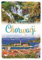 ATLAS TURYSTYCZNY CHORWACJI. Autor: Jaskulski Marcin. SmakLiter.pl Okładka książki ATLAS TURYSTYCZNY CHORWACJI
