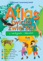 Atlas zwierząt świata z naklejkami i plakatem. Autor: Opracowanie zbiorowe. SmakLiter.pl Okładka książki Atlas zwierząt świata z naklejkami i plakatem