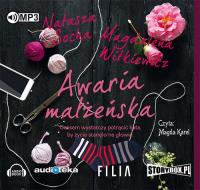 Awaria małżeńska - Audiobook. Autor: Witkiewicz Magdalena. SmakLiter.pl Okładka książki Awaria małżeńska - Audiobook